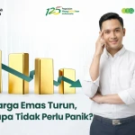 Harga Emas Turun Tidak Perlu Panik!Fluktuasi Harga Adalah Hal Wajar Dalam Investasi, Termasuk Emas